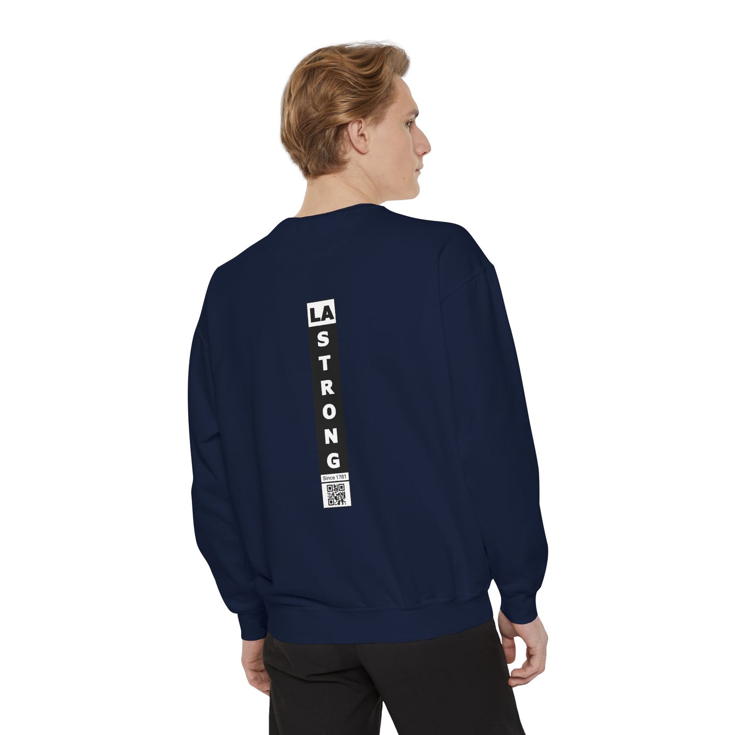 LA Strong Sweatshirt - Garment-Dyed Unisex Style