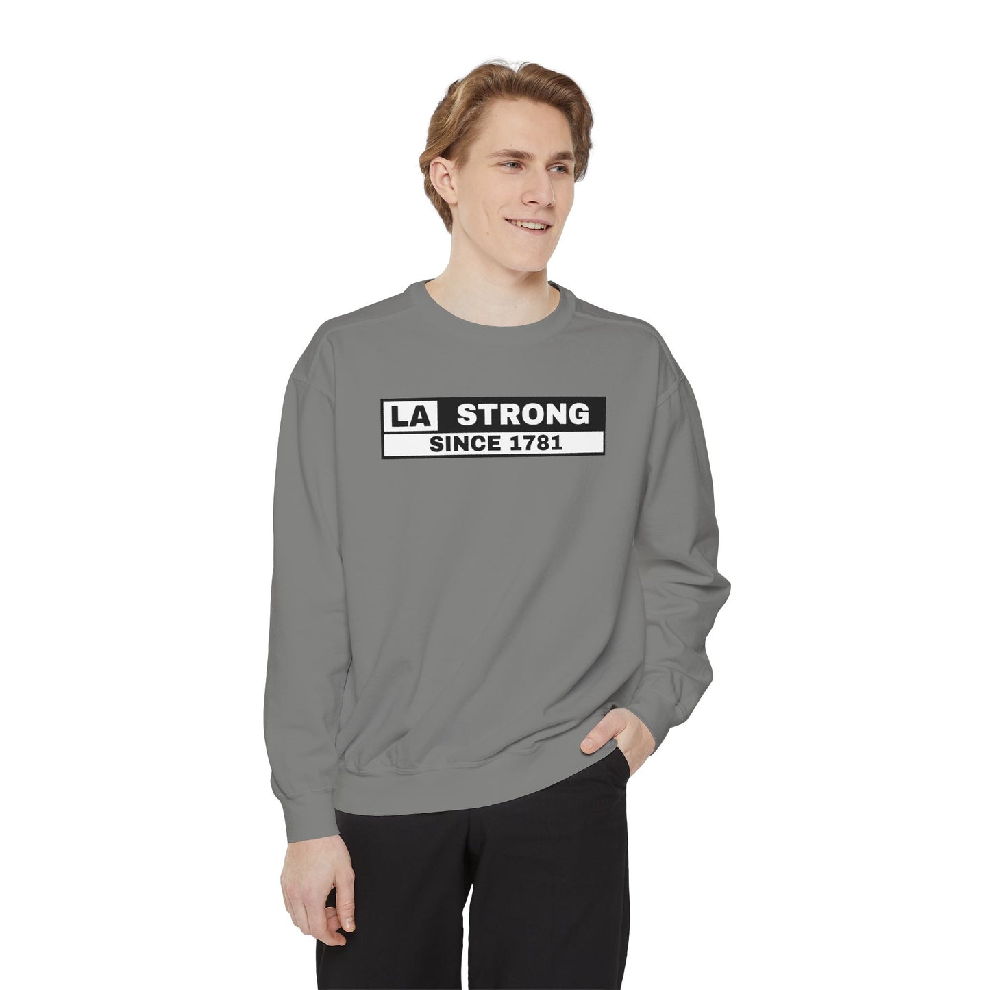 LA Strong Sweatshirt - Garment-Dyed Unisex Style