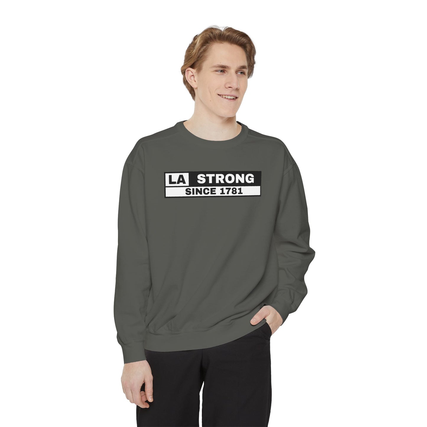 LA Strong Sweatshirt - Garment-Dyed Unisex Style