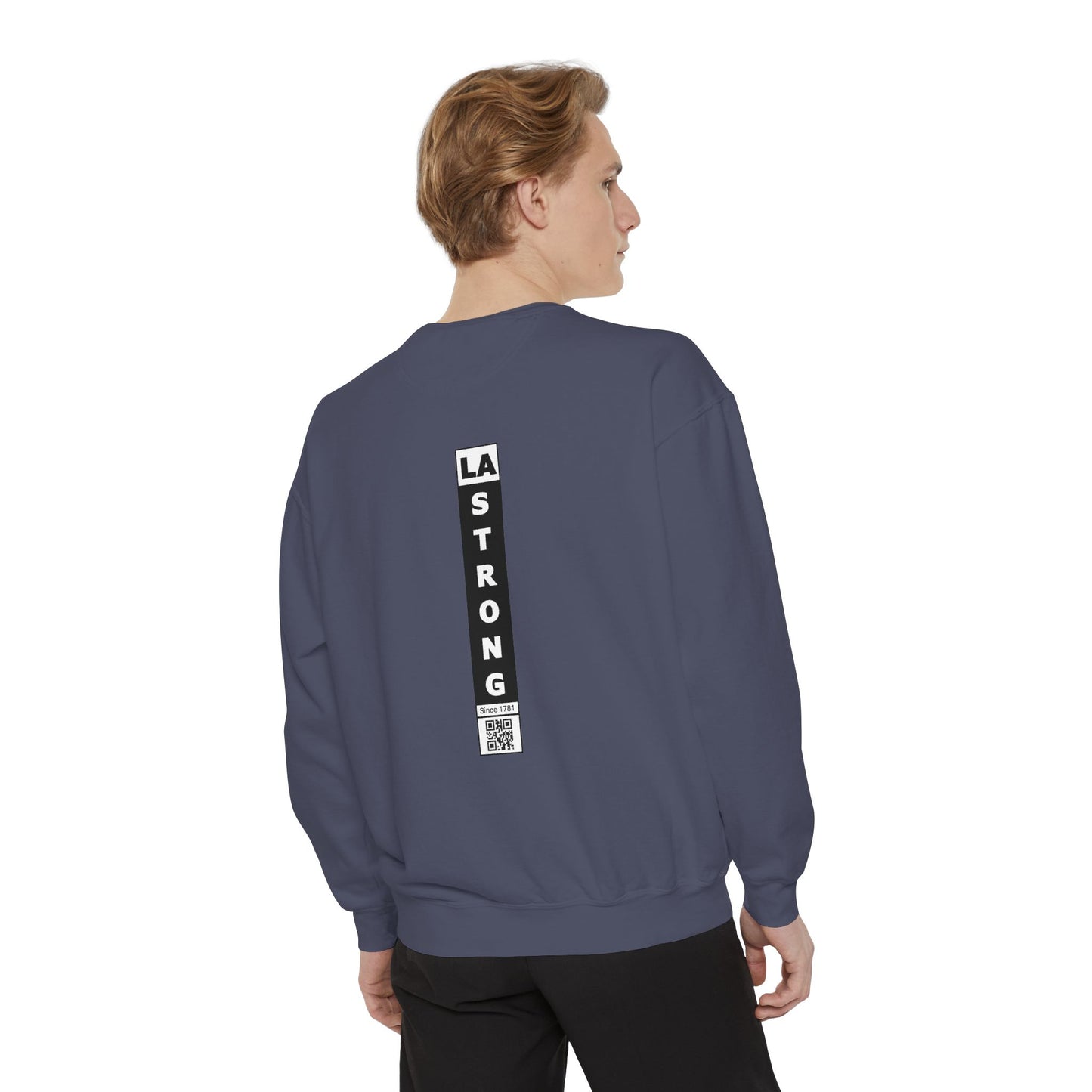 LA Strong Sweatshirt - Garment-Dyed Unisex Style