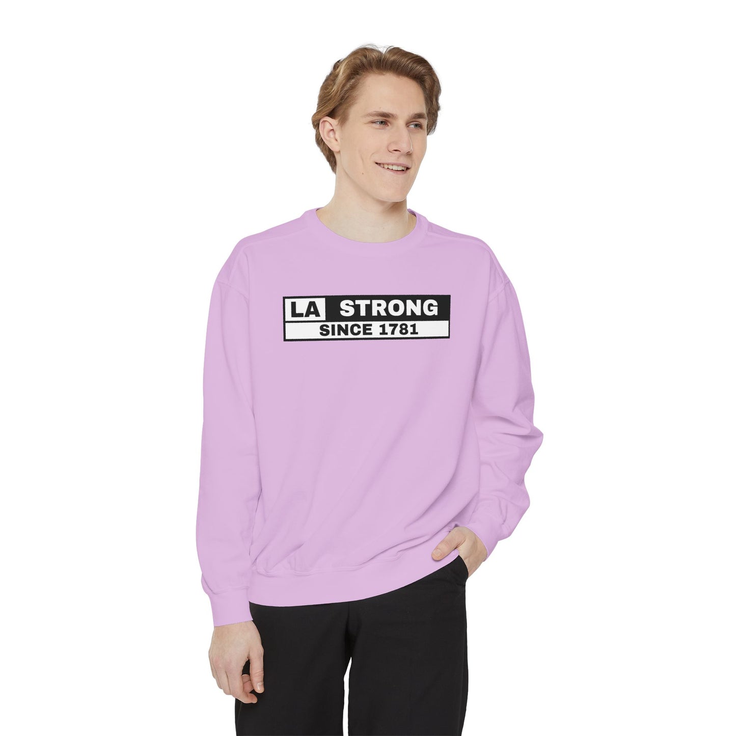 LA Strong Sweatshirt - Garment-Dyed Unisex Style