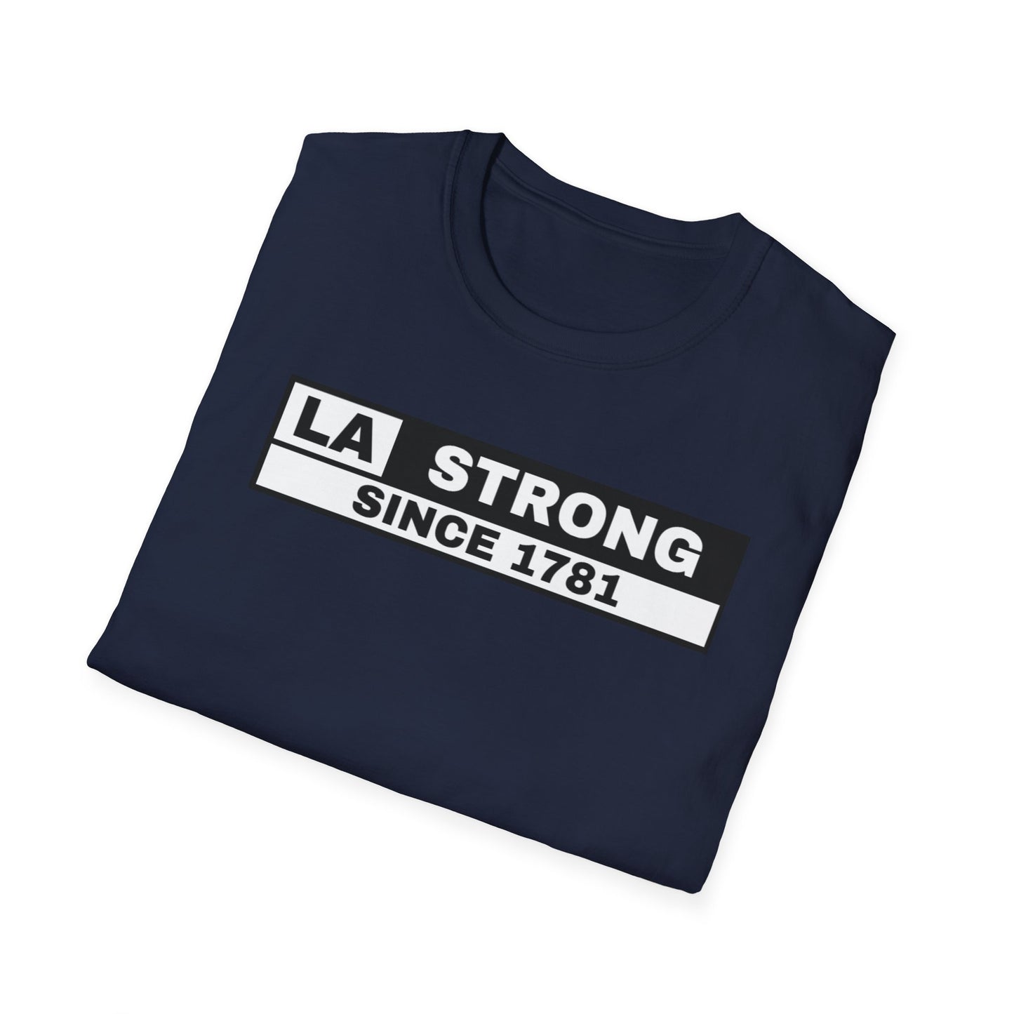 LA Strong Unisex T-Shirt - Casual Softstyle Tee for Everyday Comfort