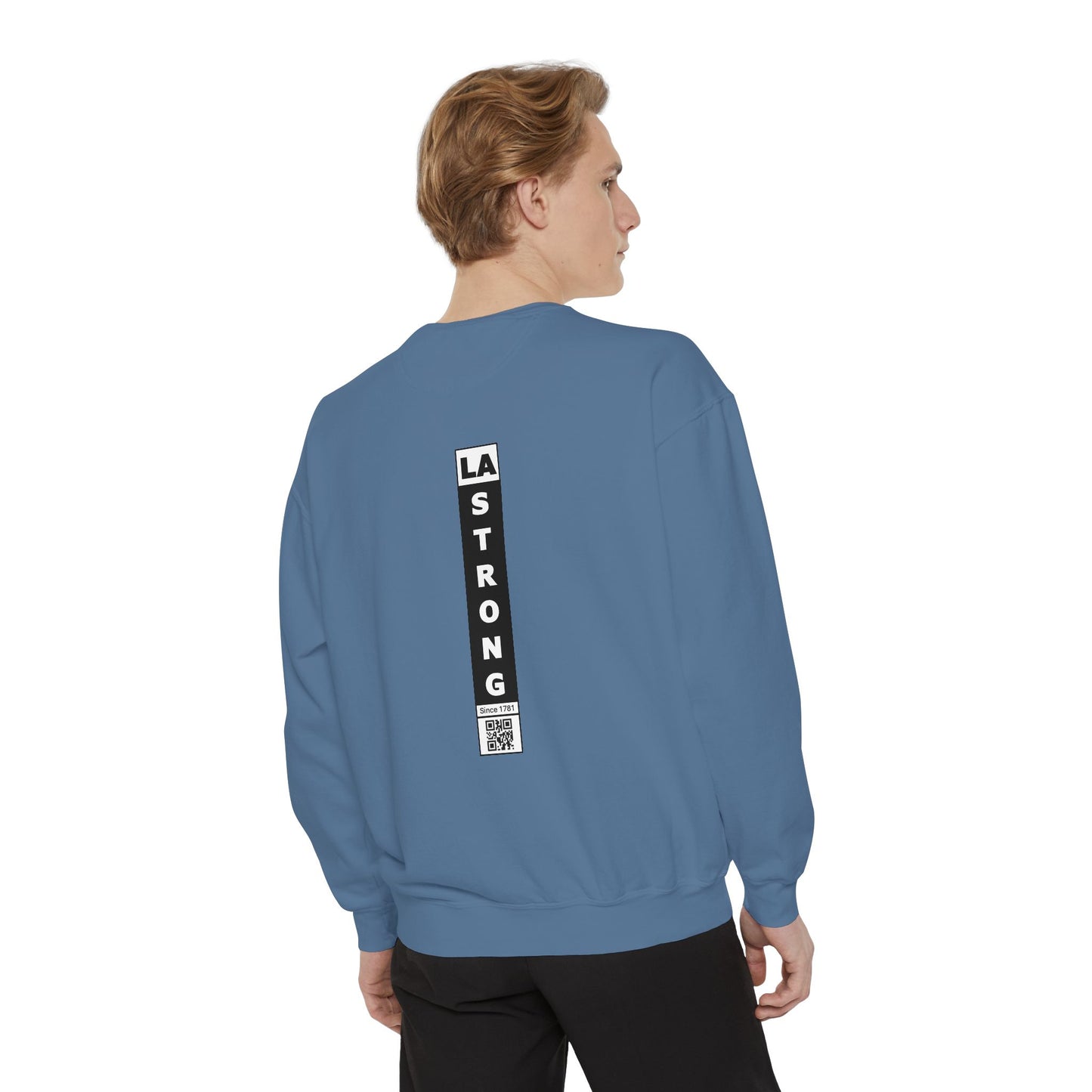 LA Strong Sweatshirt - Garment-Dyed Unisex Style