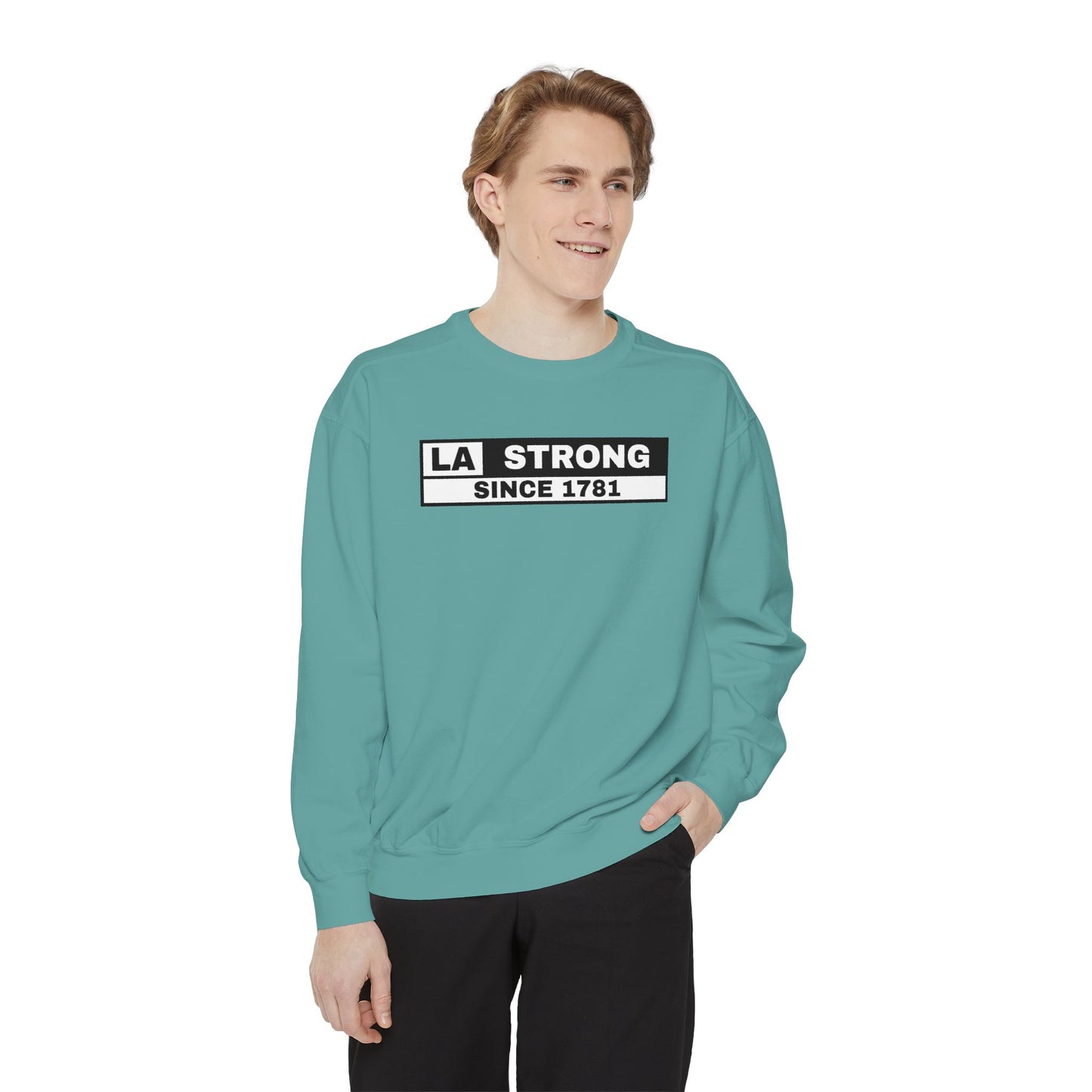 LA Strong Sweatshirt - Garment-Dyed Unisex Style