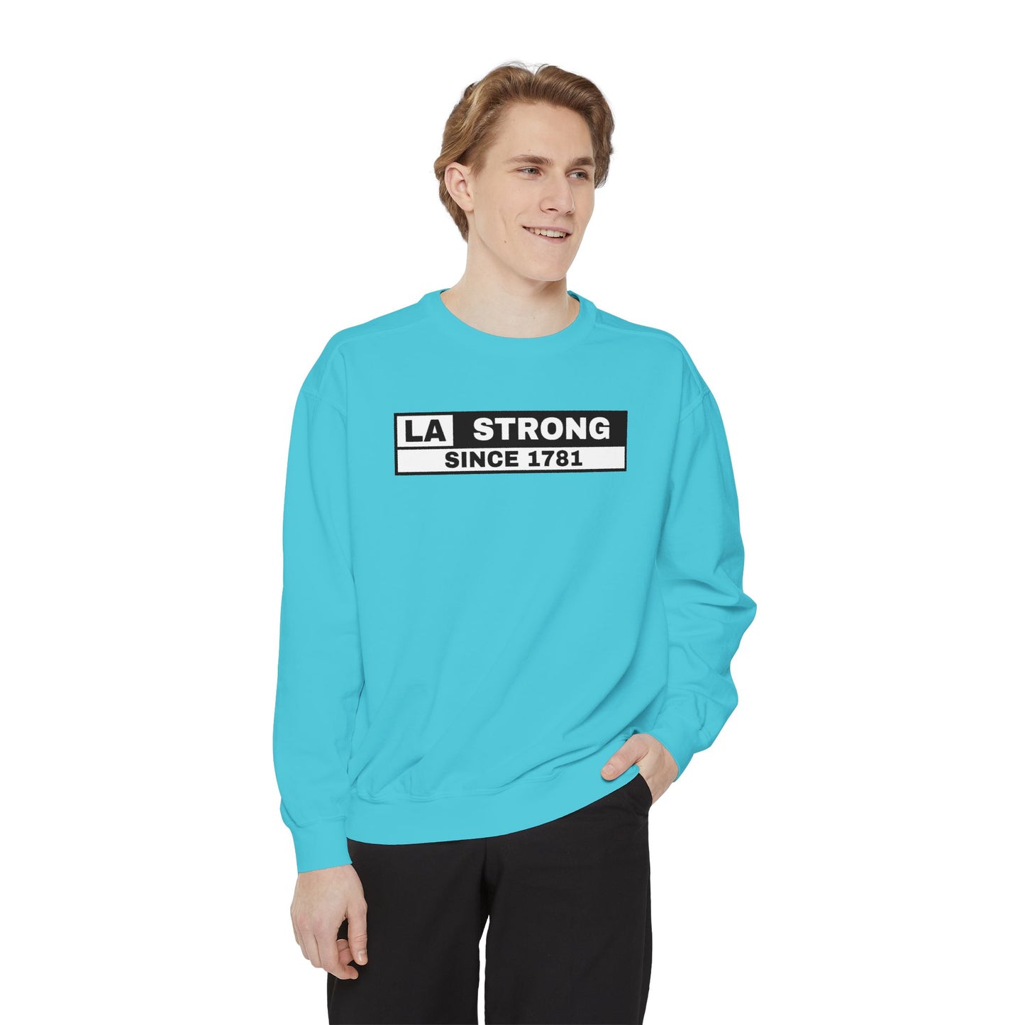 LA Strong Sweatshirt - Garment-Dyed Unisex Style